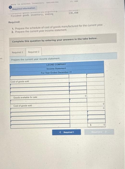 goods manufactured for the current year? 2. Prepare the current year income