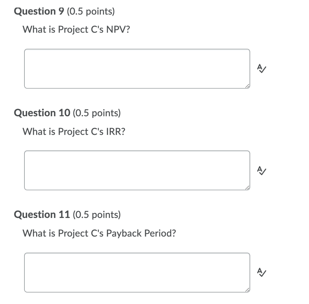 9%. - 4. The first project (A) will cost $40,000 initially. The