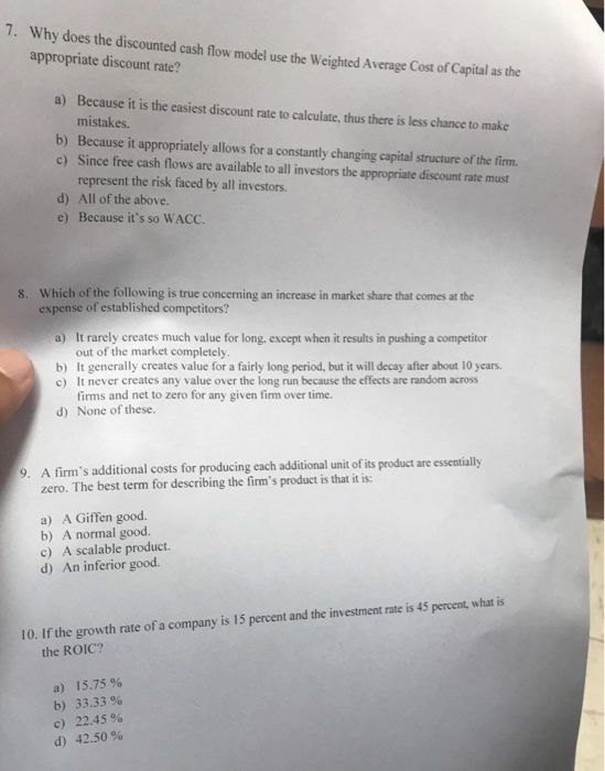  7. Why does the discounted cash flow model use the Weighted