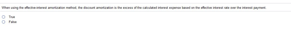When using the effective-interest amortization method, the discount amortization is the