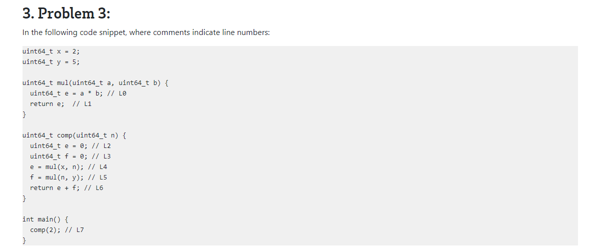  3. Problem 3: In the following code snippet, where comments indicate