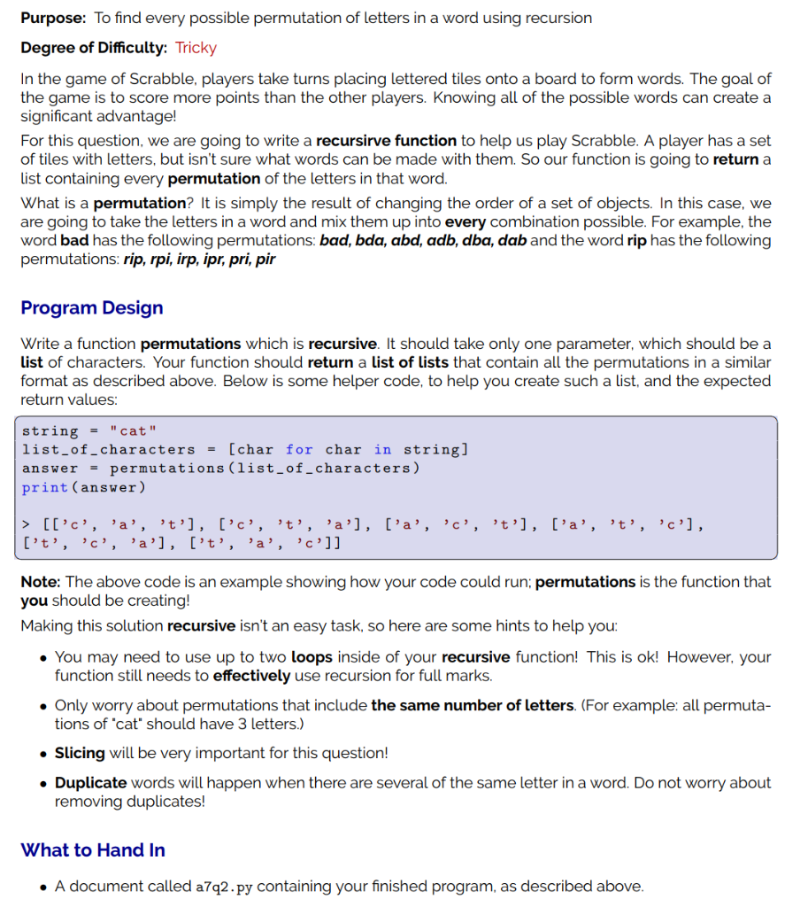 Must be in Python 3. Purpose: To find every possible permutation of