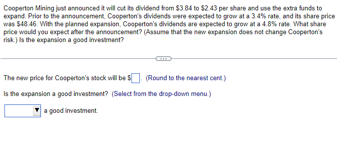 Cooperton Mining just announced it will cut its dividend from $3.84