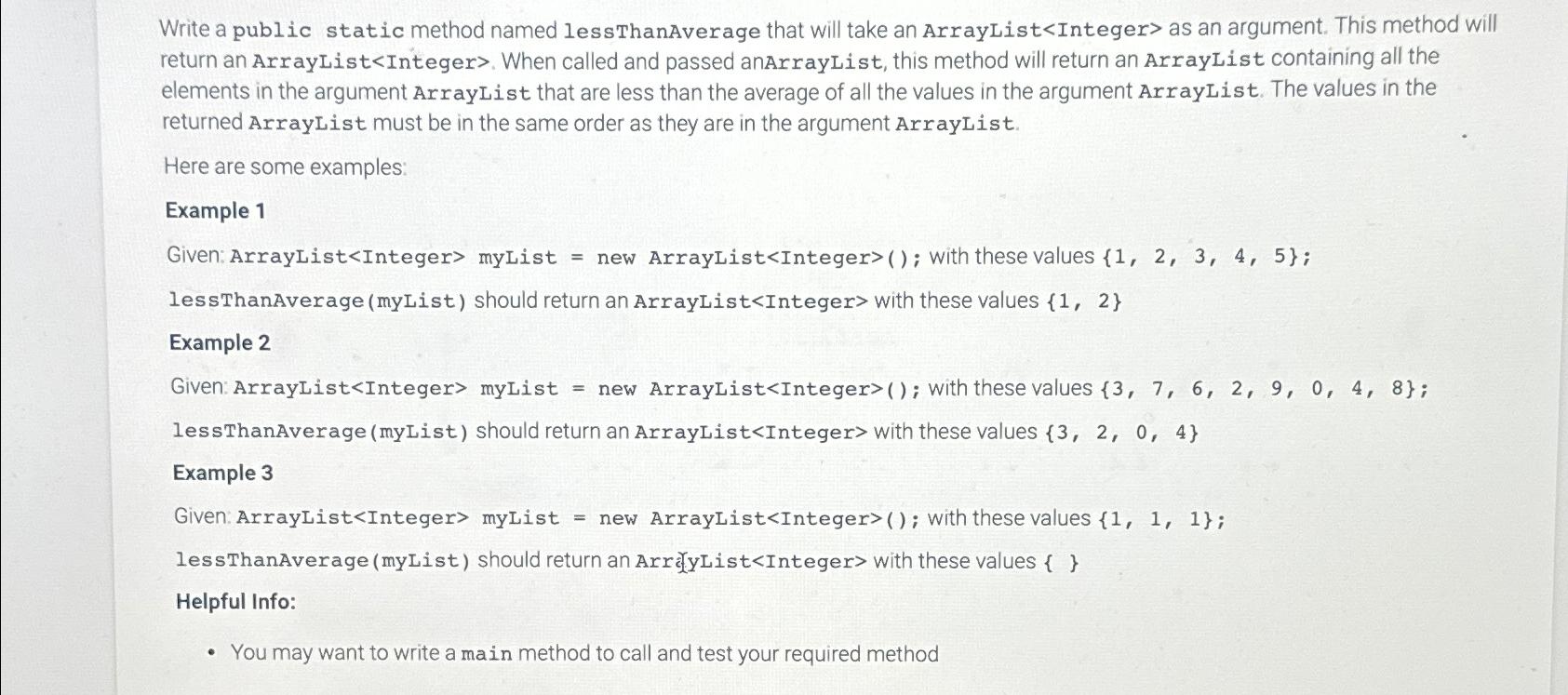  Write a public static method named lessThanAverage that will take an