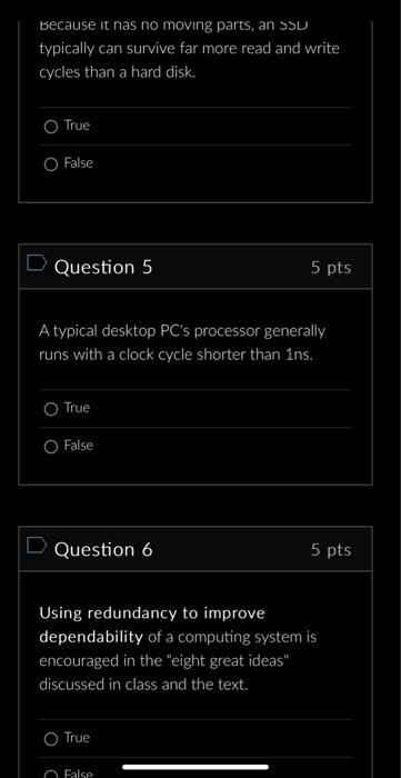 system. True False Question 2 5pts 512GB would be a large amount