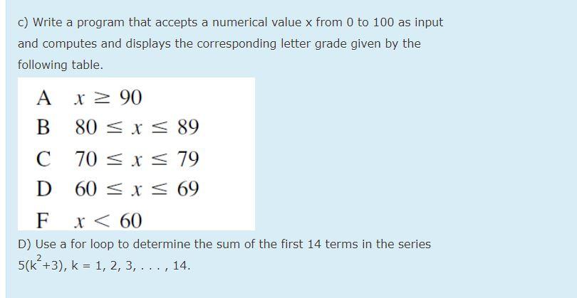 help matlab ! c) Write a program that accepts a numerical value