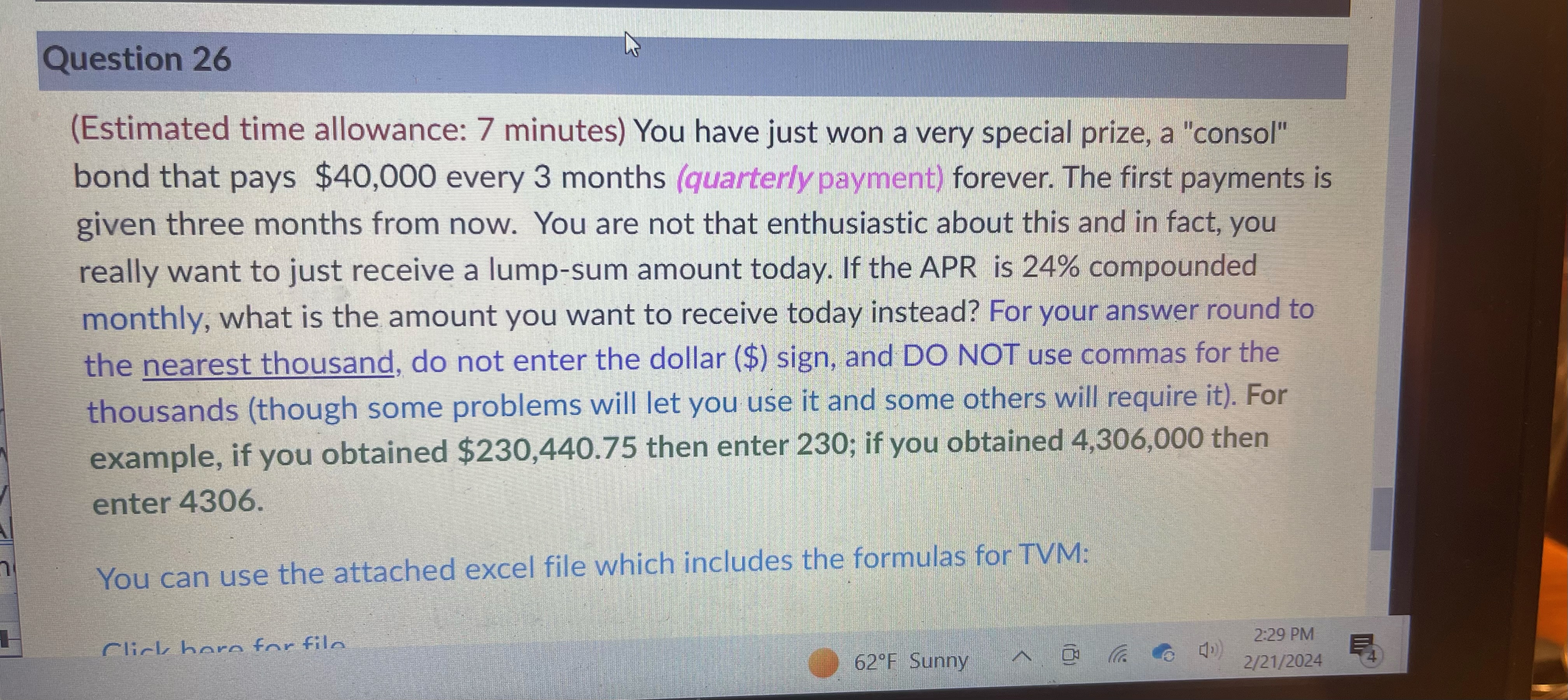  Question 26 (Estimated time allowance: 7 minutes) You have just won