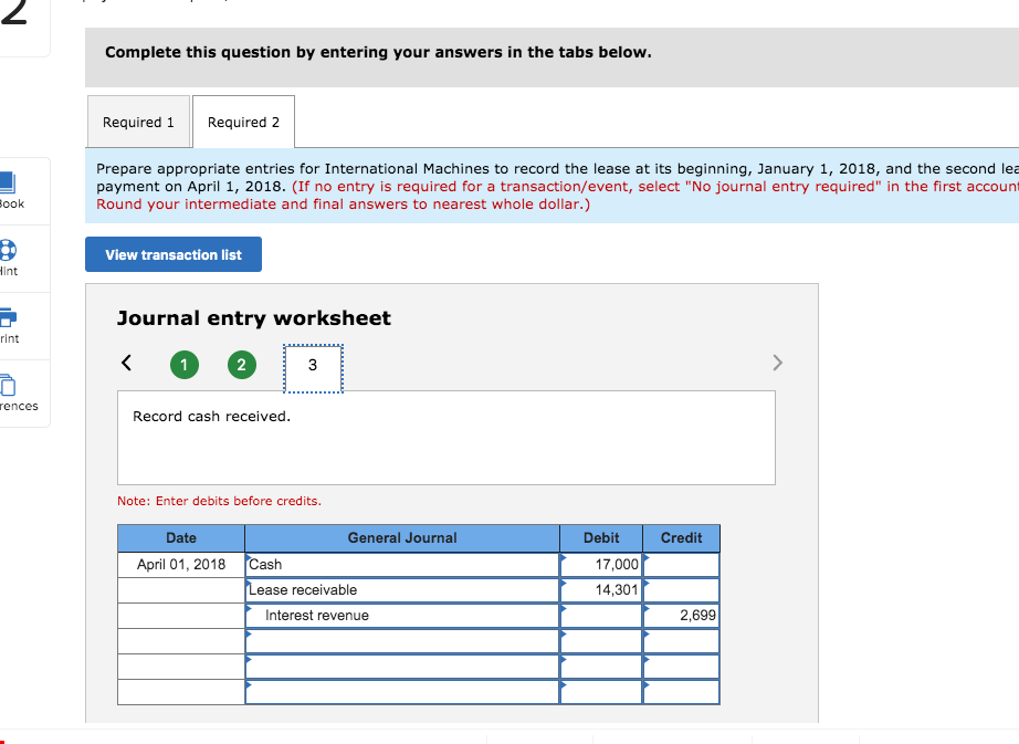 and the second lease payment on April 1, 2018. ints X Answer