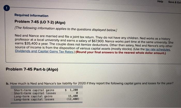  Help Save & EX ! Required information Problem 7-45 (LO 7-2)