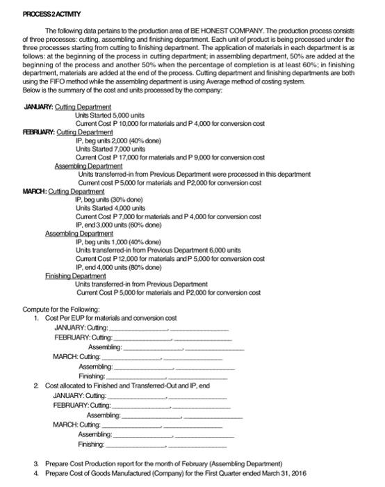  PROCESS 2 ACTIVITY The following data pertains to the production area