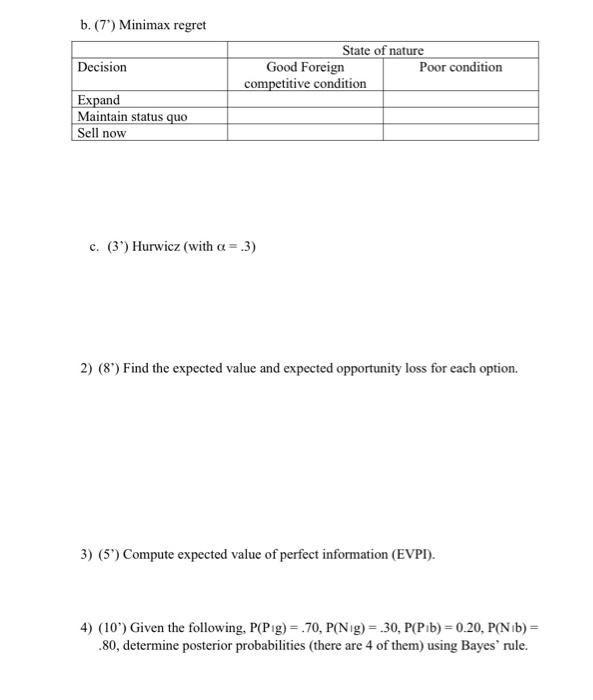 Only need help with the questions after 3. b. (7) Minimax regret