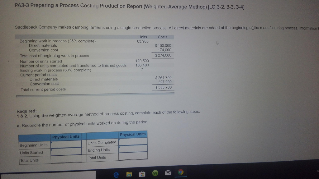  PA3-3 Preparing a Process Costing Production Report (Weighted-Average Method) [LO 3-2,3-3,3-4]