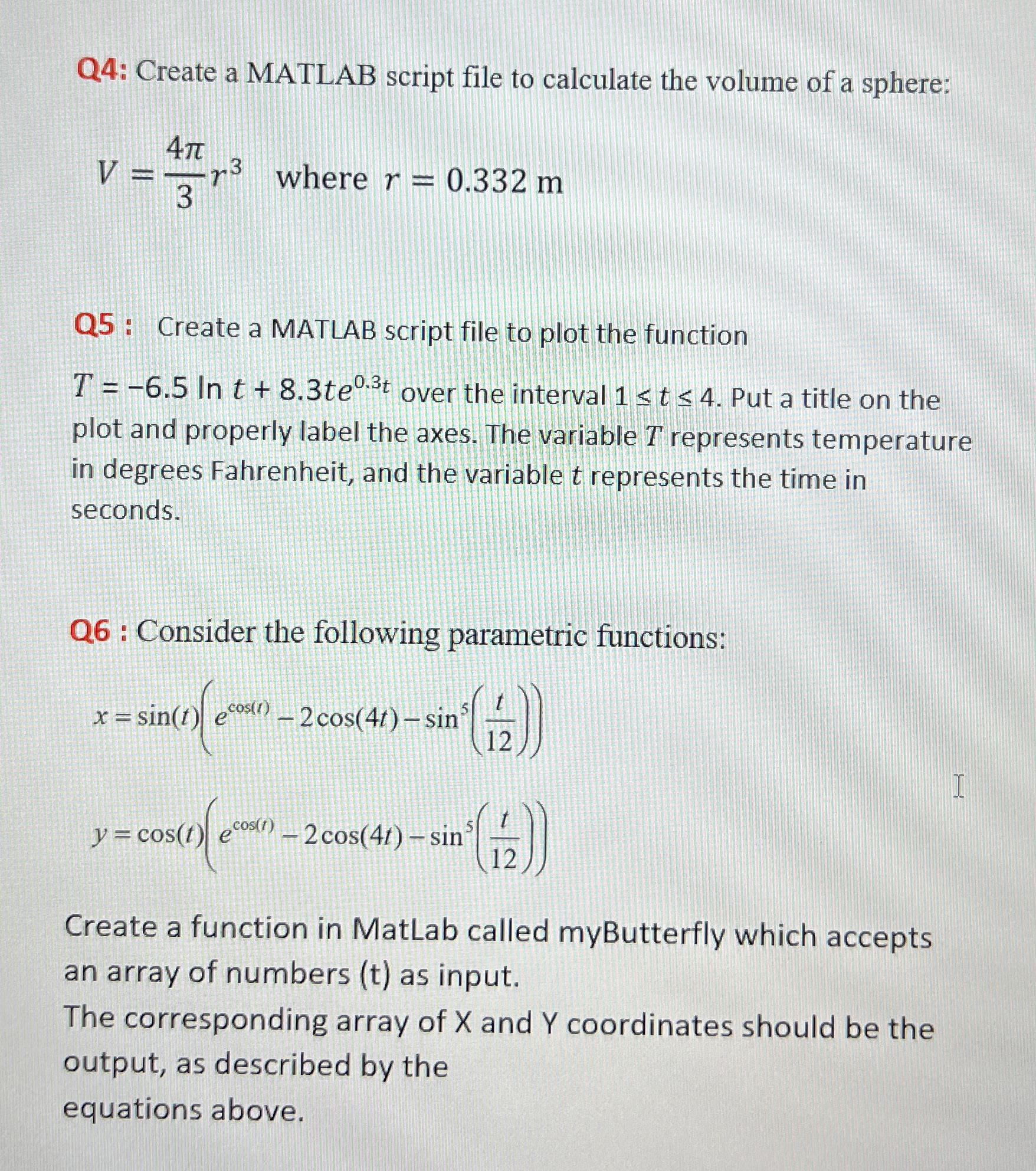  Q4: Create a MATLAB script file to calculate the volume of