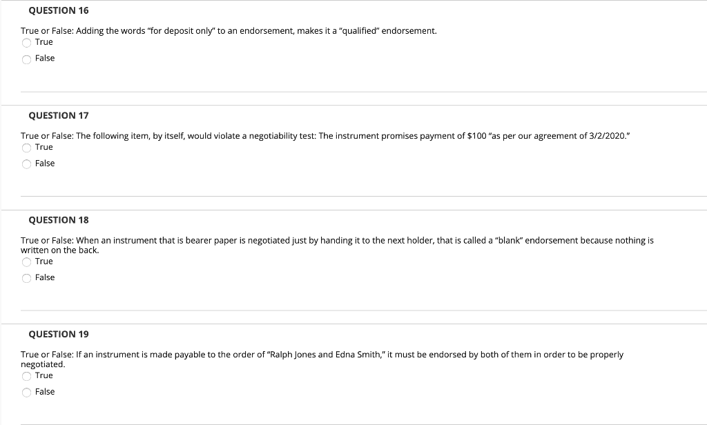  QUESTION 16 True or False: Adding the words "for deposit only'