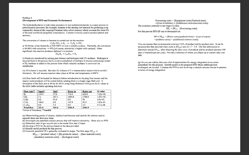  Problem 4 (Development of PFD and Economic Performance) Processing costs =