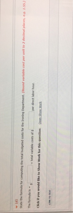  ? (d) State the formula for computing the total budgeted costs