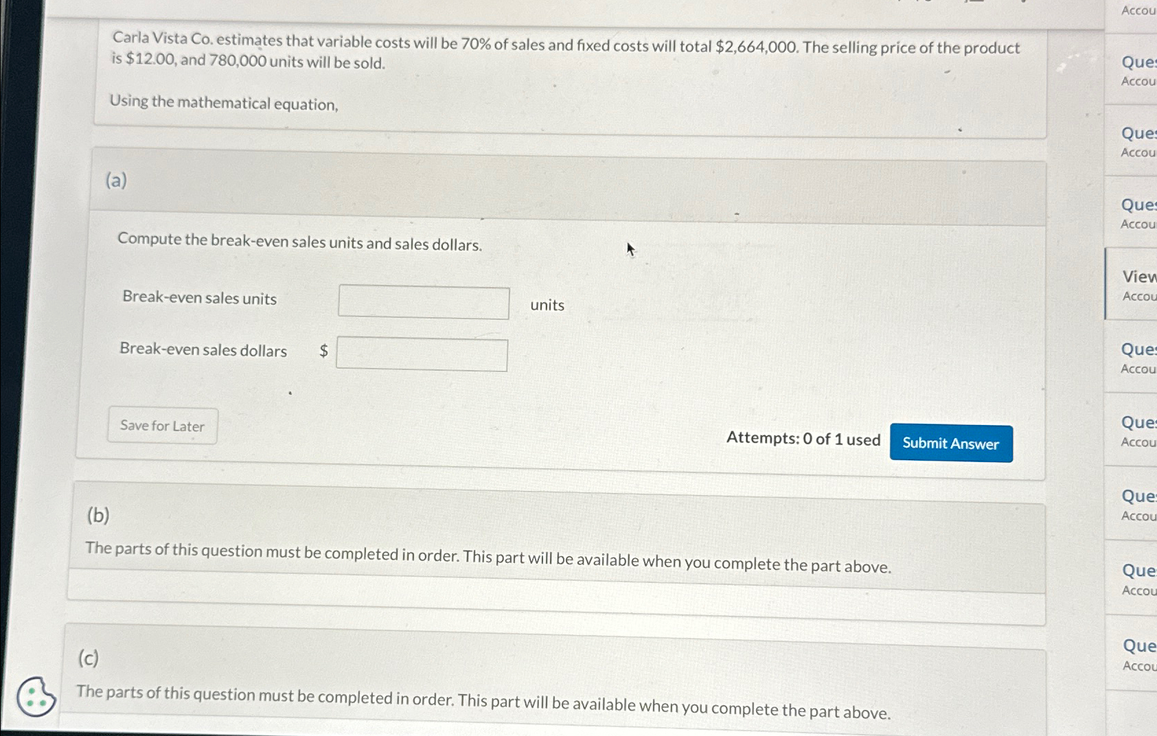  Carla Vista Co. estimates that variable costs will be 70% of