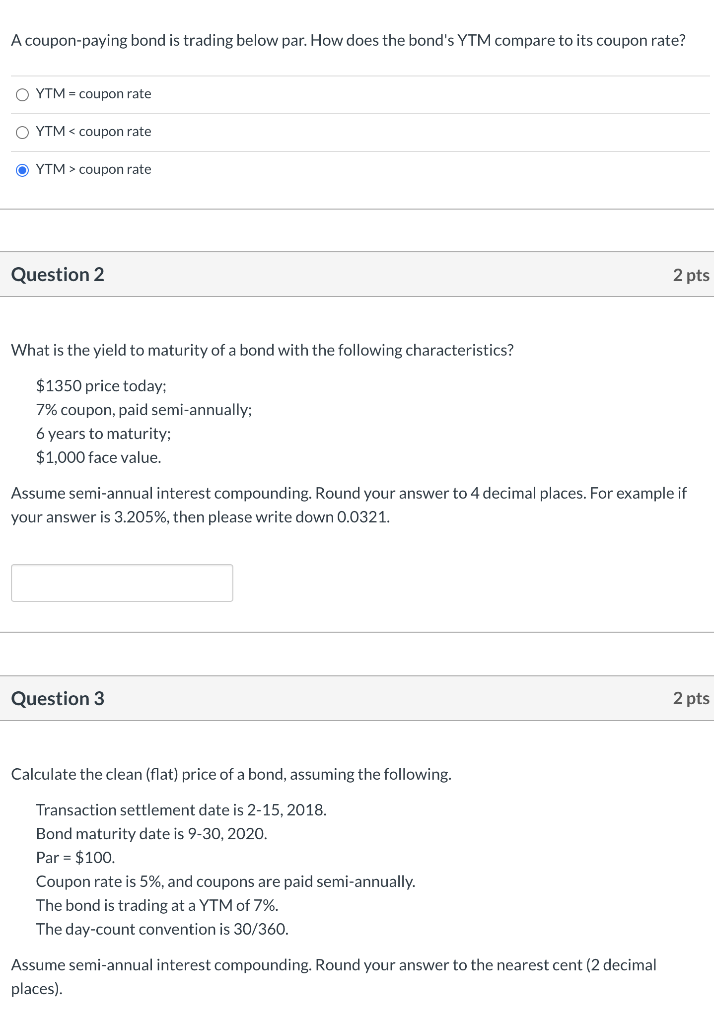  A coupon-paying bond is trading below par. How does the bond's