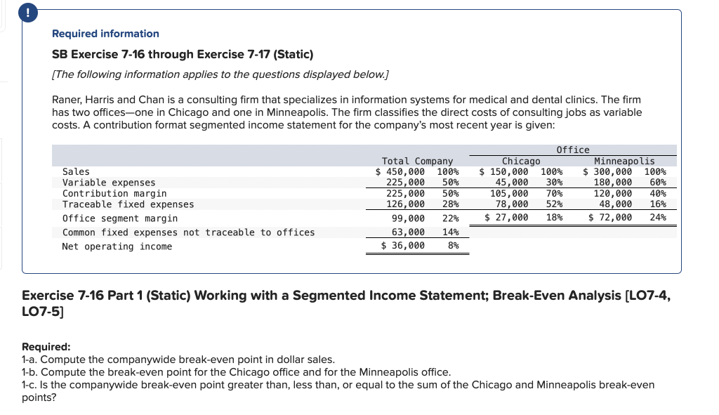 Required information SB Exercise 7-16 through Exercise 7-17 (Static) [The following