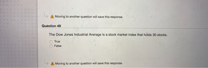  L A Moving to another question will save this response. Question