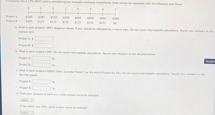 easy please answer immediately thank you A company has a 13% WACC