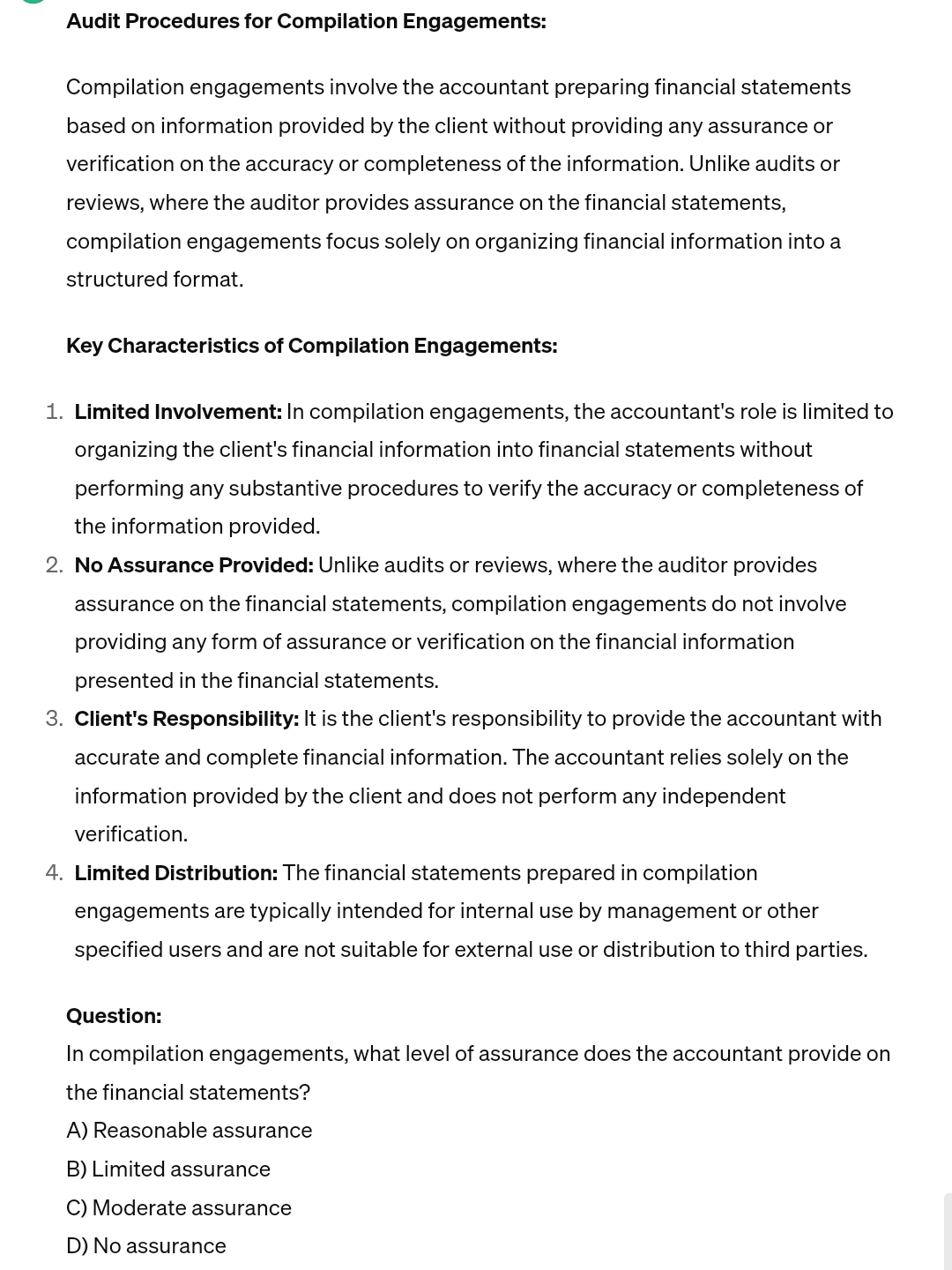  Audit Procedures for Compilation Engagements: Compilation engagements involve the accountant preparing