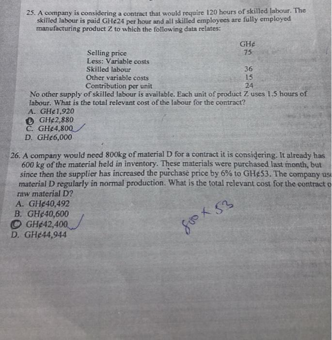  25. A company is considering a contract that would require 120