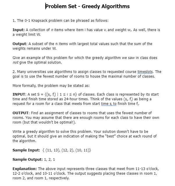  Problem Set - Greedy Algorithms 1. The 0-1 Knapsack problem can