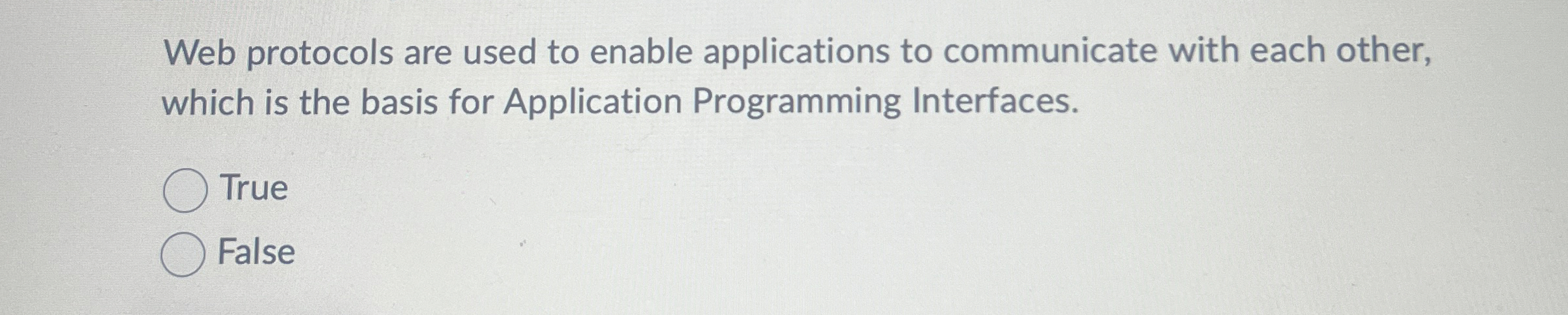  Web protocols are used to enable applications to communicate with each