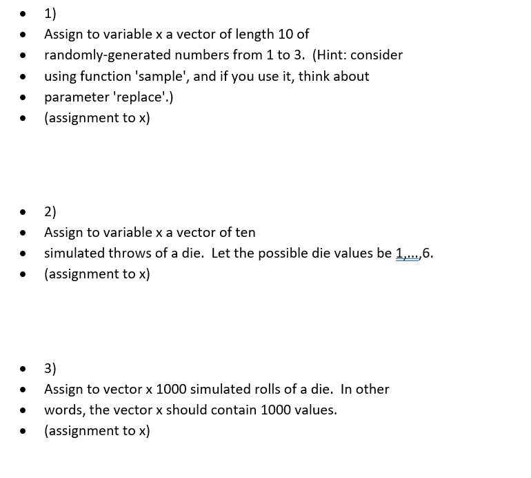 in r studio 1) Assign to variable x a vector of length