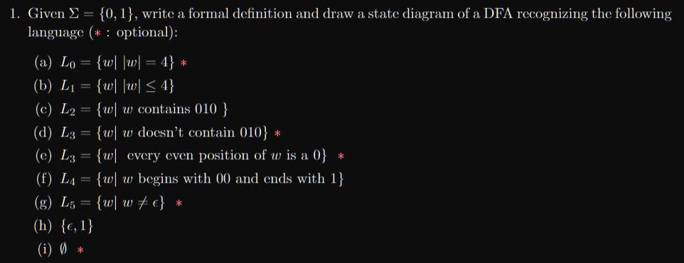  1. Given ={0,1}, write a formal definition and draw a state