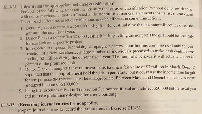 E13-31 & E13-32 E13-31. (Ioientifying the appropriate net asset classification) For each