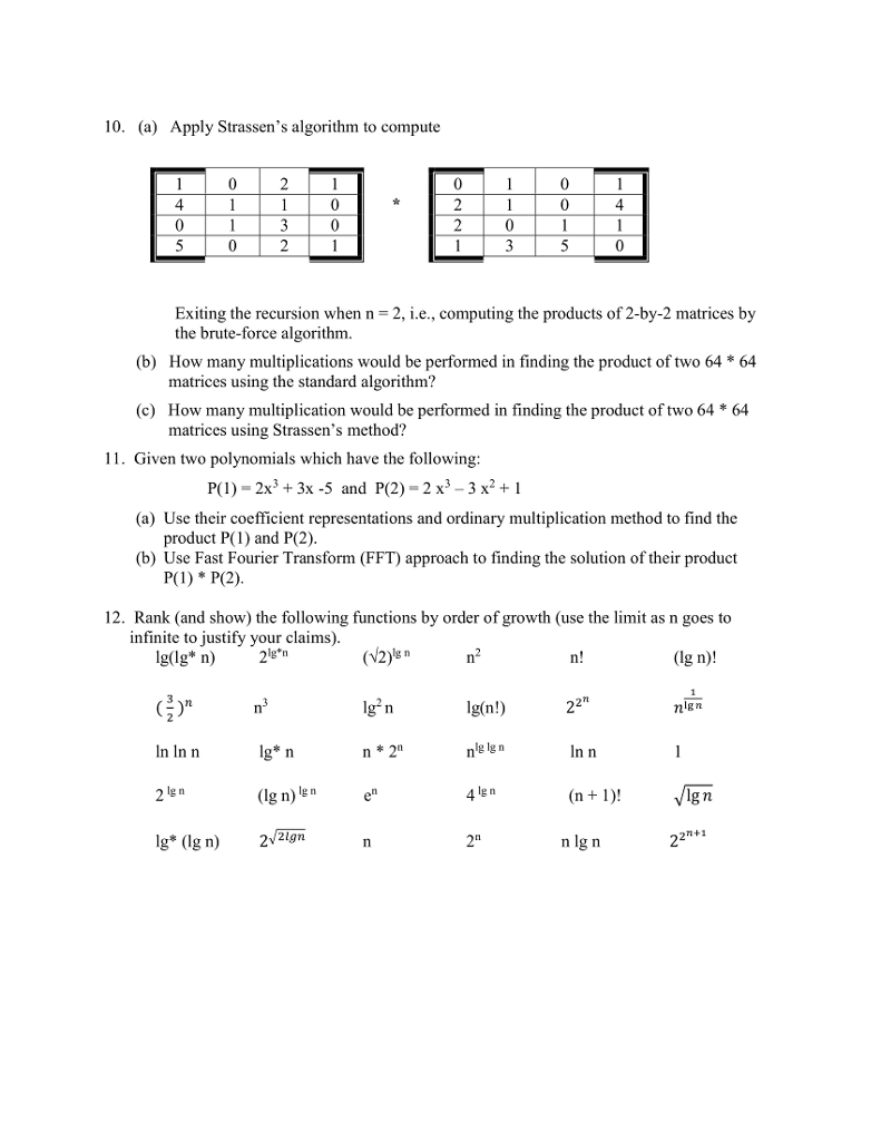  10. (a) Apply Strassen's algorithm to compute 4 4 Exiting the
