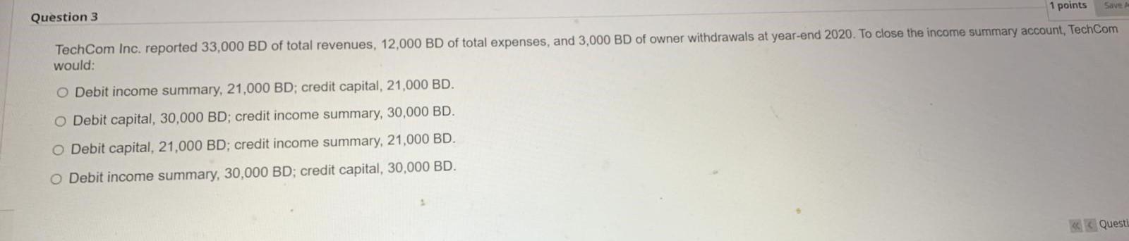 3) Urgent please Question 3 1 points Save A TechCom Inc. reported