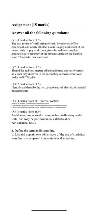  Assignment (15 marks) Answer all the following questions: Q. 1 (3