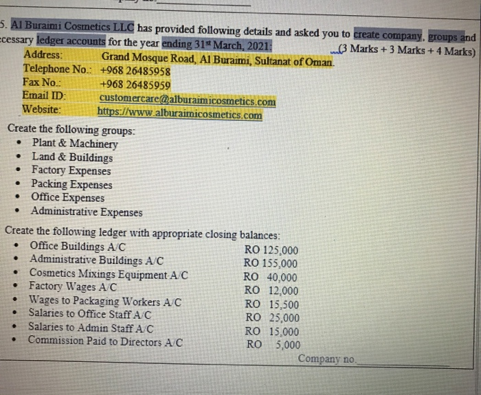 answer it by tally program 5. Al Buraimi Cosmetics LLC has provided