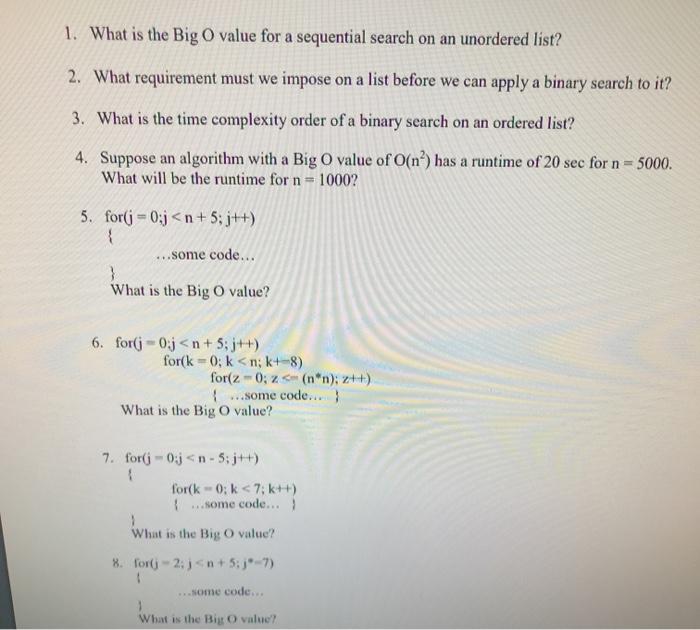  1. What is the Big O value for a sequential search
