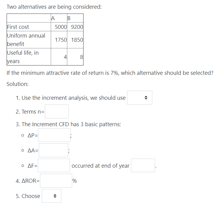  Please Answer the questions for the boxes in detail Two alternatives