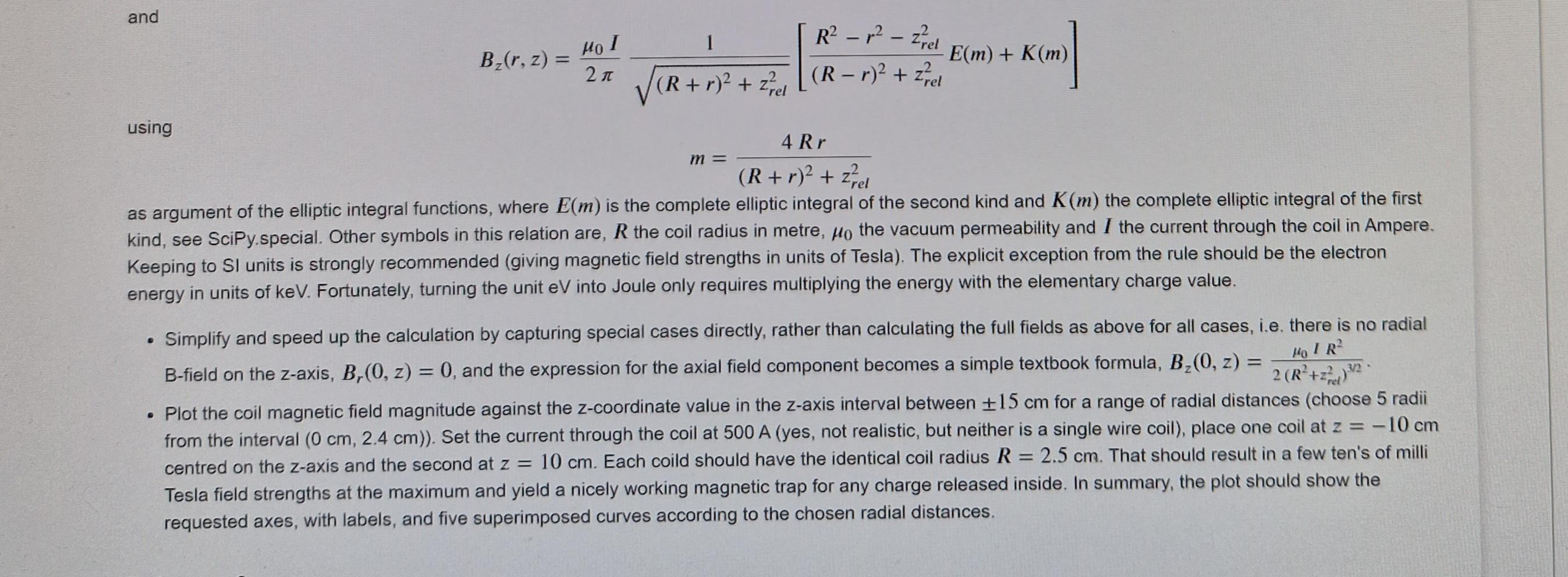 Model the motion of a relativistic electron in a magnetic trap. The