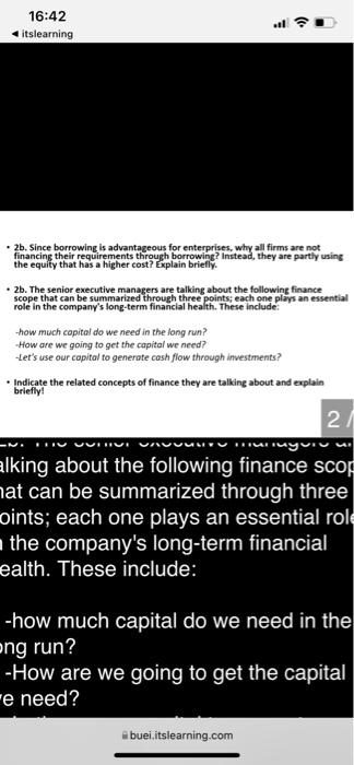  16:42 itslearning . - 2b. Since borrowing is advantageous for enterprises,