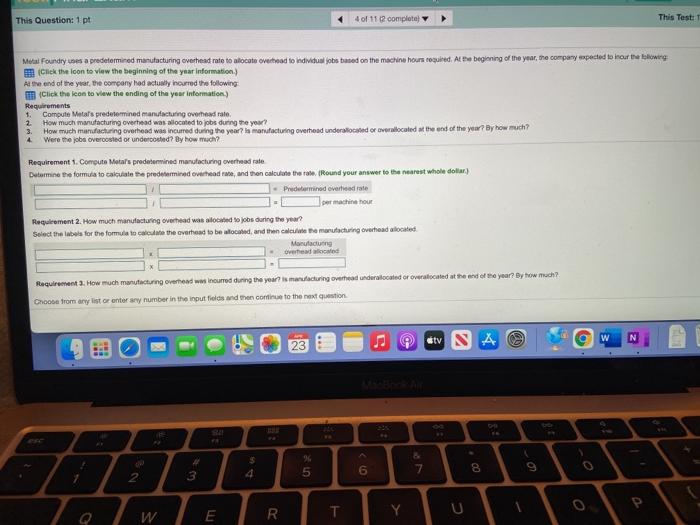  This Question: 1 pt 4 of 112 complete This Test: Metal