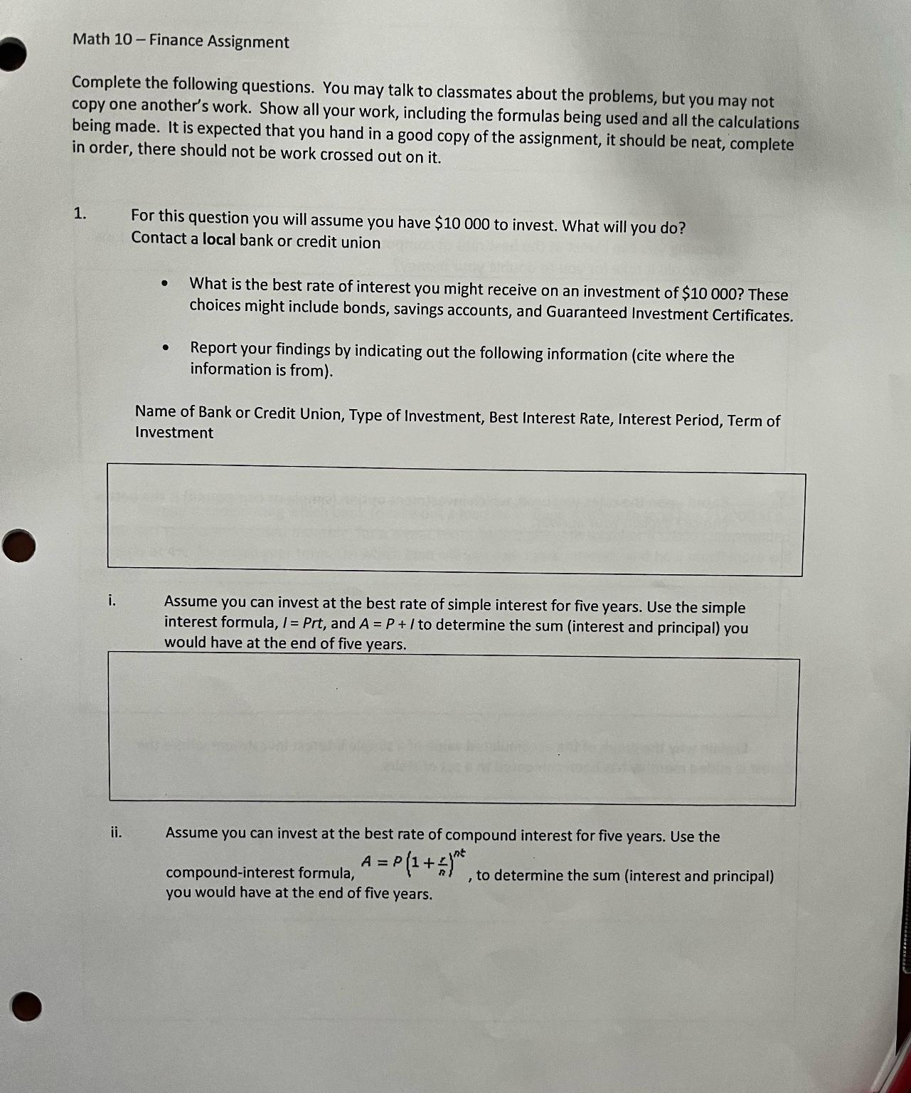 Math 10- Finance Assignment Complete the following questions. You may talk