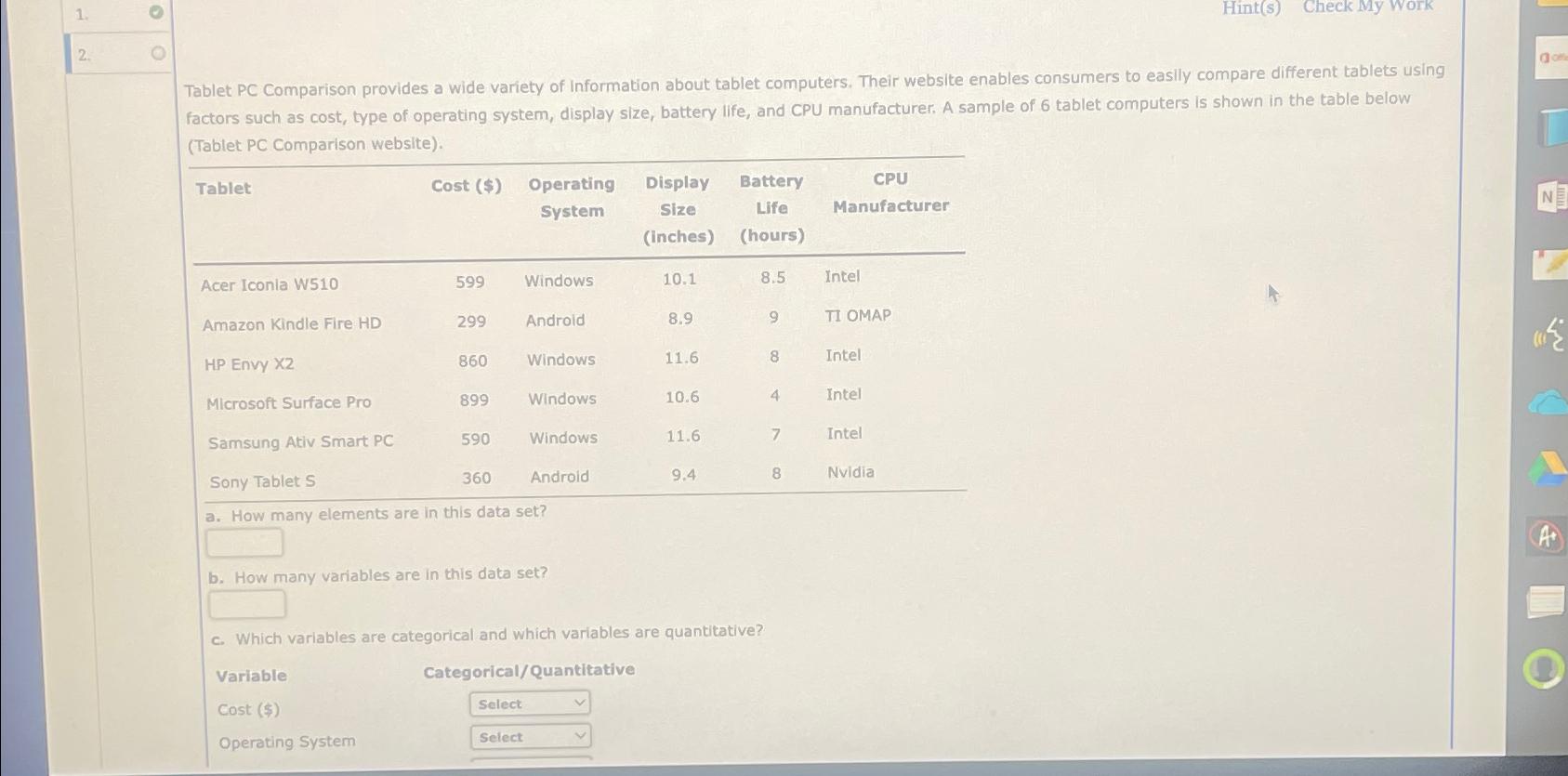  Hint(s) Check My Work 2. Tablet PC Comparison provides a wide