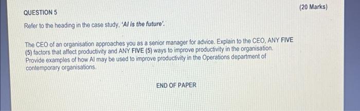  QUESTION 5 Refer to the heading in the case study, 'Al