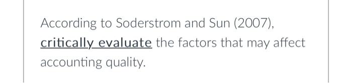  According to Soderstrom and Sun (2007), critically evaluate the factors that