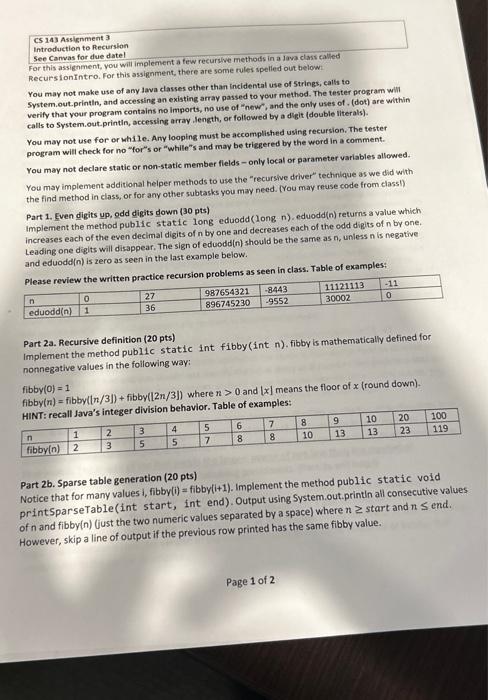 (4,10); is called, you would print: 45 57 68 913 Note that