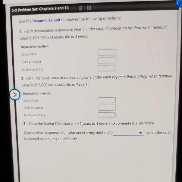 5-2 Problem Set: Chapters 9 and 10 Use the Dynamic Exhibit