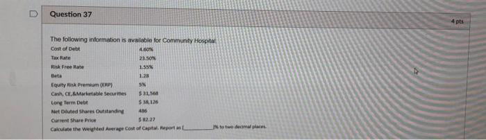 please show all work Question 37 4 pts The following information is