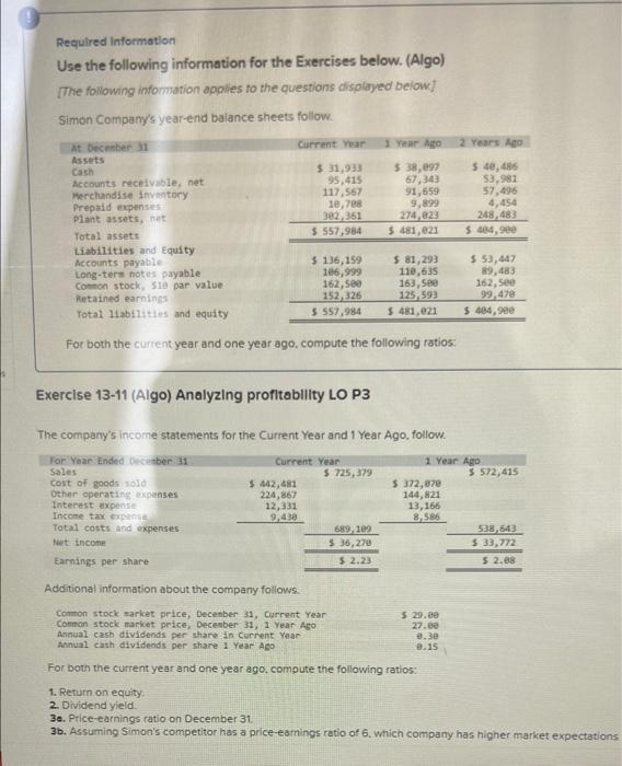  Required Information Use the following information for the Exercises below. (Algo)