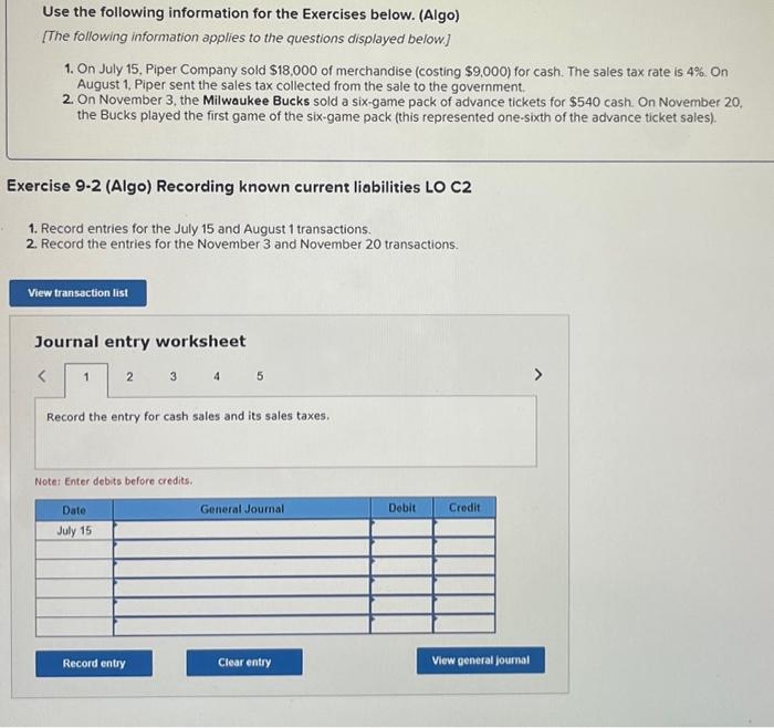  Journal entry worksheet Note: Enter debits before credits. Use the following